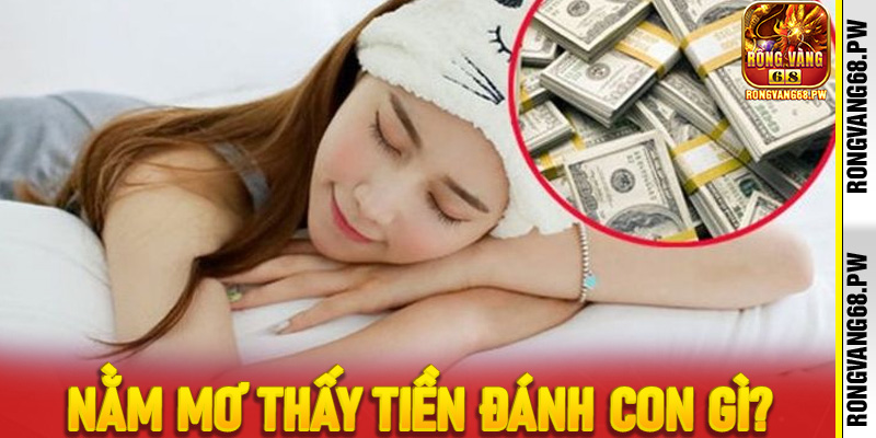 Nằm mơ thấy tiền