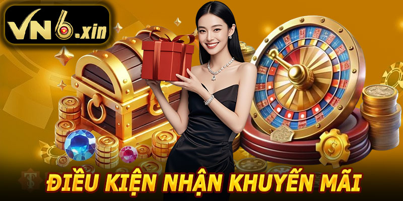 Điều Kiện Nhận Khuyến Mãi VN6