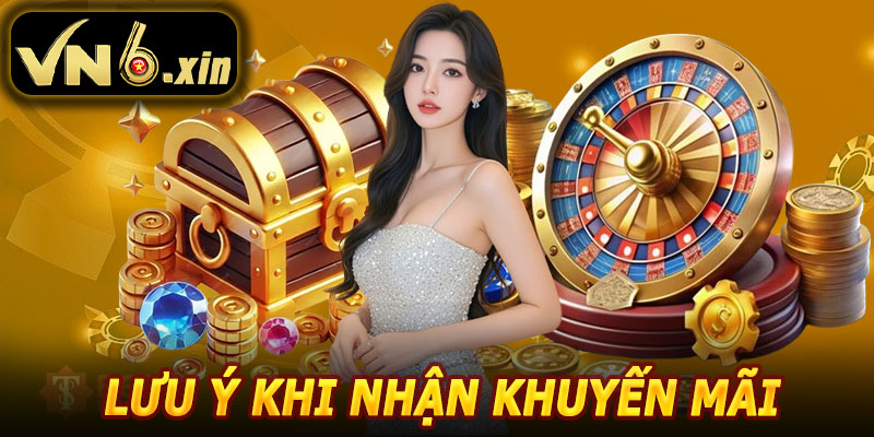 Lưu Ý Khi Tham Gia Khuyến Mãi VN6